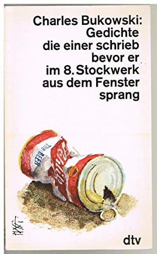 Gedichte die einer schrieb bevor er im 8. Stockwerk aus dem Fenster sprang