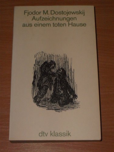 Aufzeichnungen aus einem toten Hause