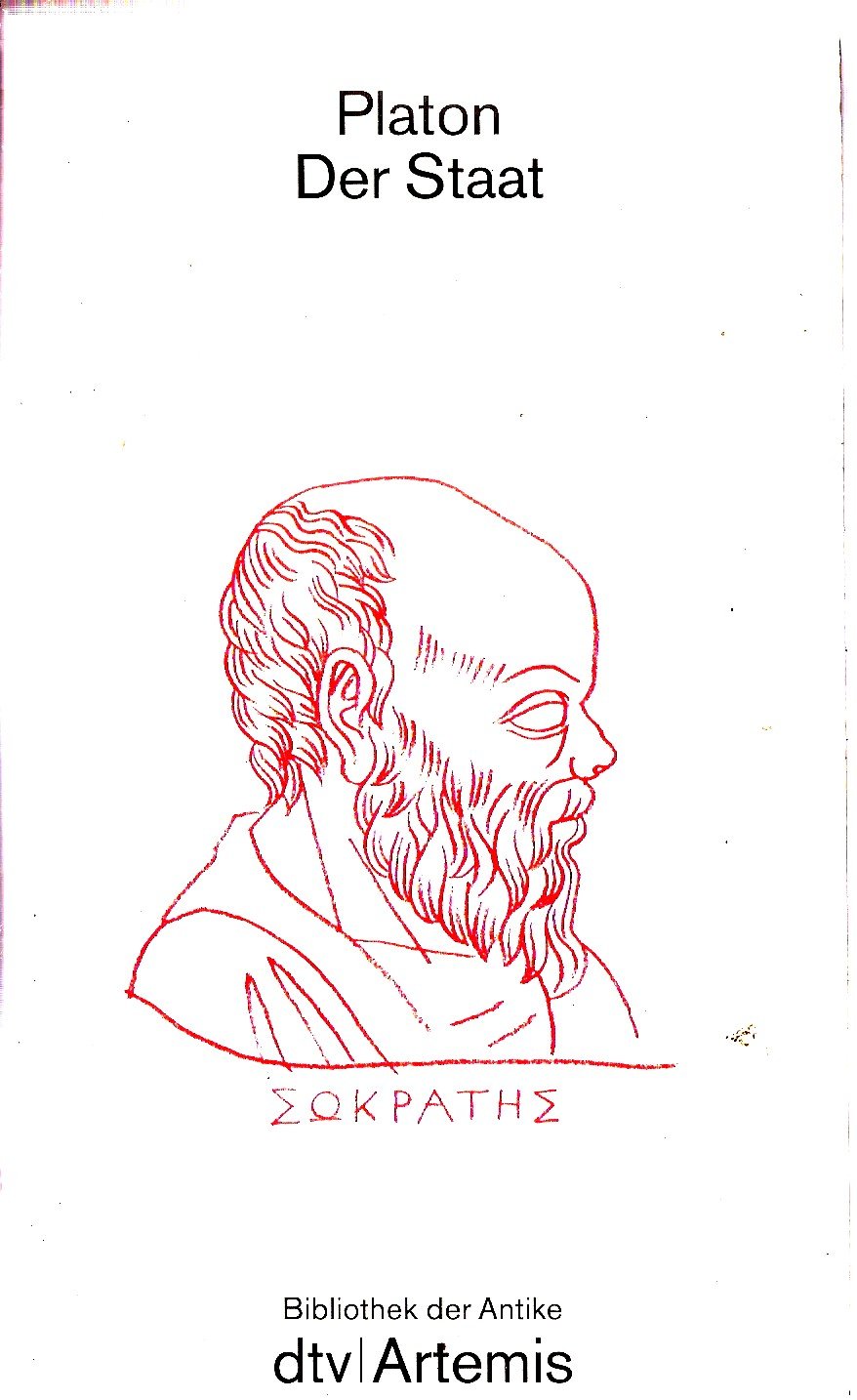 Bibliothek der Antike / Philosophie der Antike / Der Staat