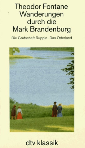 Wanderungen durch die Mark Brandenburg / Die Grafschaft Ruppin. Das Oderland