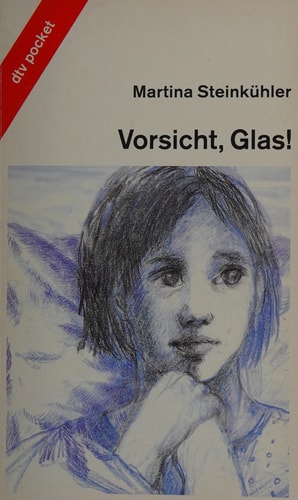Vorsicht, Glas!