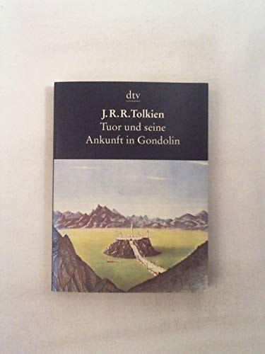 Tuor und seine Ankunft in Gondolin