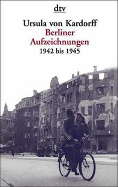 Berliner Aufzeichnungen 1942 bis 1945