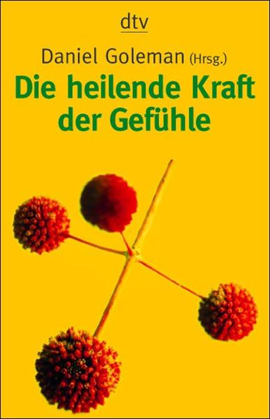 Die heilende Kraft der Gefühle