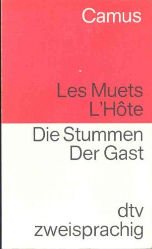 Les Muets. L'Hôte /Die Stummen. Der Gast