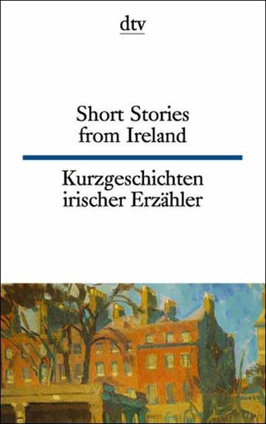 Short Stories from Ireland Kurzgeschichten irischer Erzähler