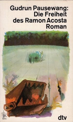 Die Freiheit des Ramon Acosta