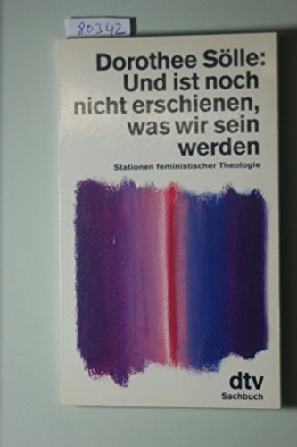 Und ist noch nicht erschienen, was wir sein werden