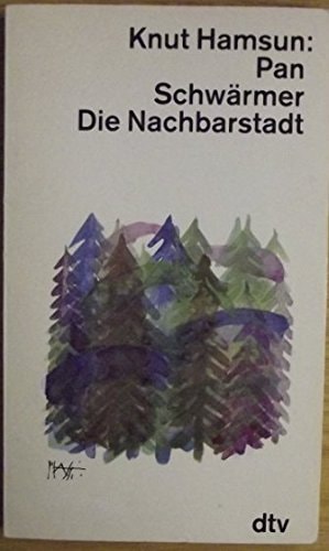 Pan /Schwärmer /Die Nachbarstadt