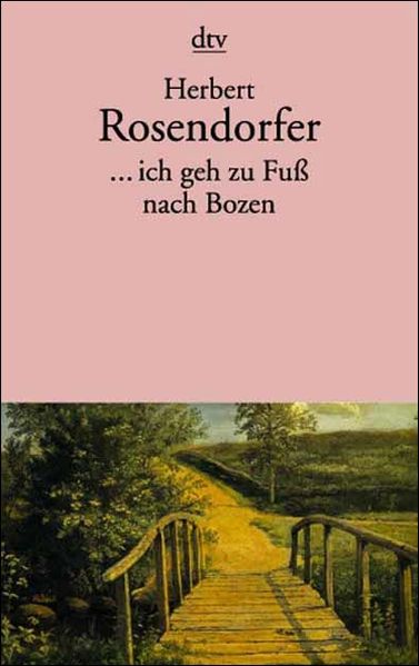 ... ich geh zu Fuss nach Bozen