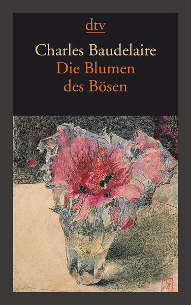 Die Blumen des Bösen Les Fleurs du Mal