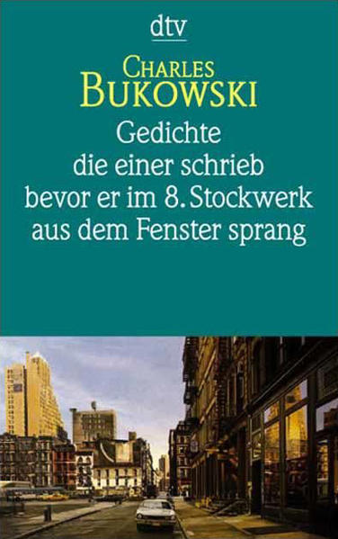Gedichte die einer schrieb bevor er im 8. Stockwerk aus dem Fenster sprang