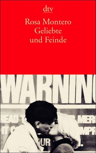 Geliebte und Feinde