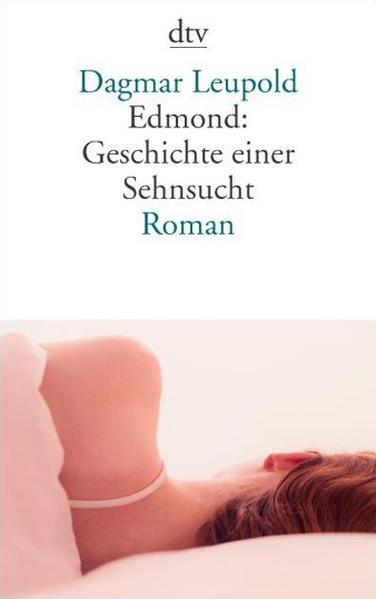 Edmond: Geschichte einer Sehnsucht
