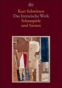 Das literarische Werk. Schauspiele und Szenen