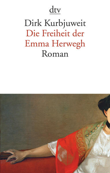Die Freiheit der Emma Herwegh