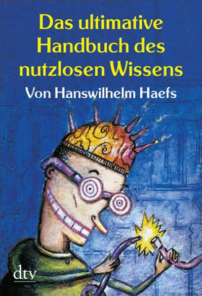 Das ultimative Handbuch des nutzlosen Wissens