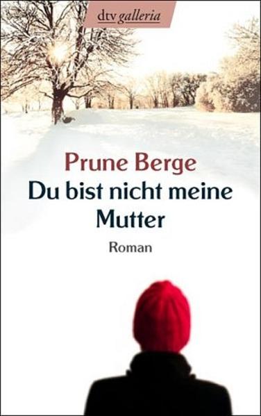 Du bist nicht meine Mutter