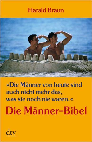 "Die Männer von heute sind auch nicht mehr das, was sie noch nie waren"