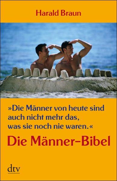 "Die Männer von heute sind auch nicht mehr das, was sie noch nie waren"