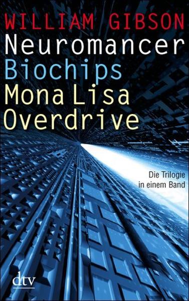 Neuromancer /Biochips /Mona Lisa Overdrive