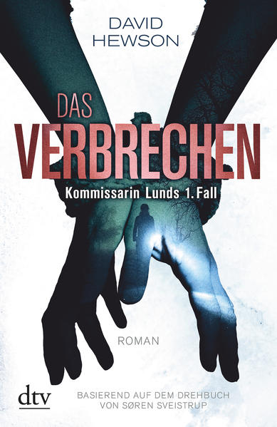 Das Verbrechen Kommissarin Lunds 1. Fall