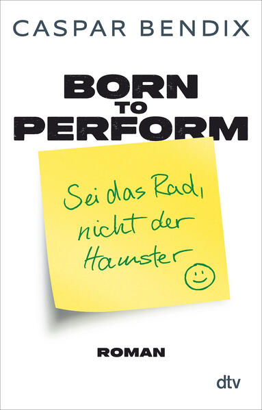 Born to perform – Sei das Rad, nicht der Hamster