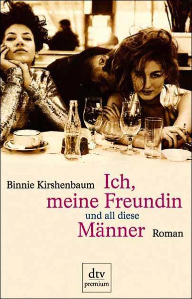 Ich, meine Freundin und all diese Männer