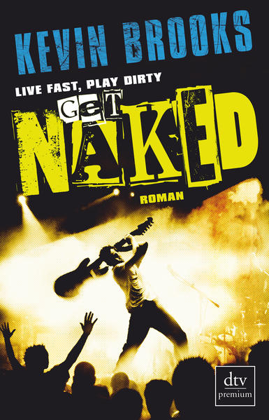 Live Fast, Play Dirty, Get Naked