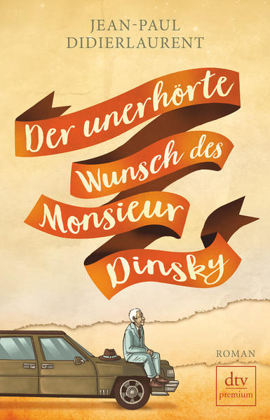 Der unerhörte Wunsch des Monsieur Dinsky