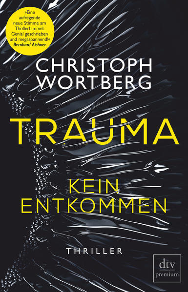 Trauma – Kein Entkommen