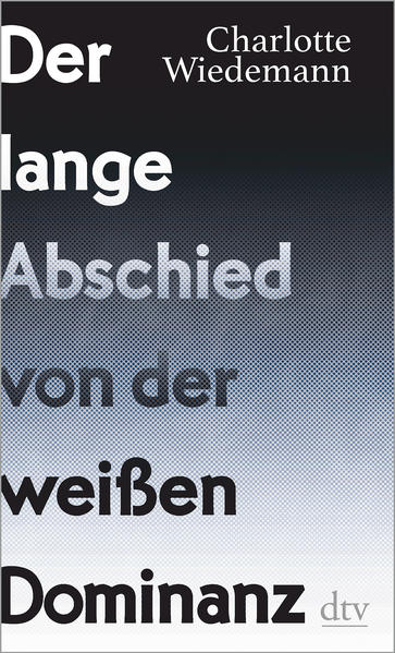 Der lange Abschied von der weißen Dominanz