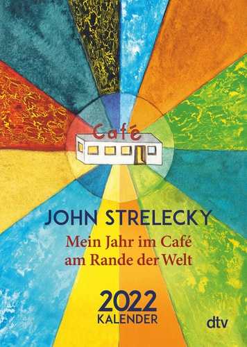 Mein Jahr im Café am Rande der Welt 2022: Kalender