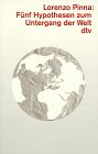 Fünf Hypothesen zum Untergang der Welt