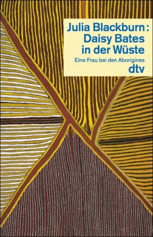 Daisy Bates in der Wüste