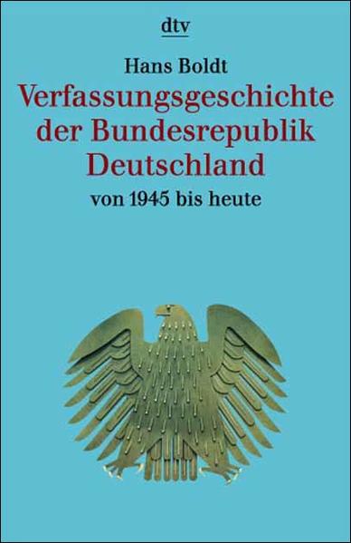 Verfassungsgeschichte der Bundesrepublik Deutschland von 1945 bis heute