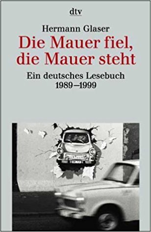 Die Mauer fiel, die Mauer steht
