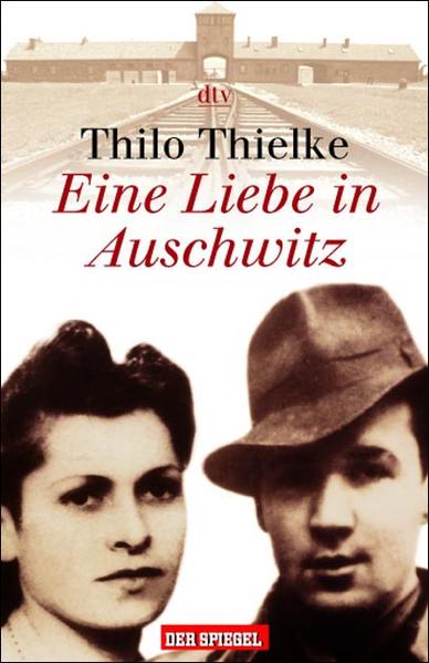Eine Liebe in Auschwitz