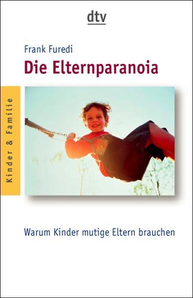 Warum Kinder mutige Eltern brauchen