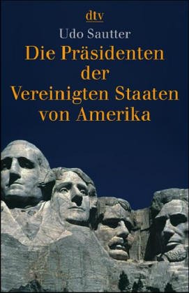 Die Präsidenten der Vereinigten Staaten von Amerika