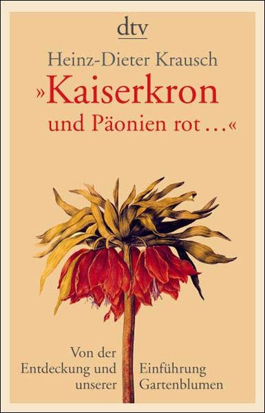 "Kaiserkron und Päonien rot..."