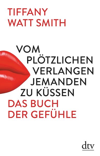 Vom plötzlichen Verlangen jemanden zu küssen
