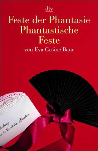 Feste der Phantasie - phantastische Feste
