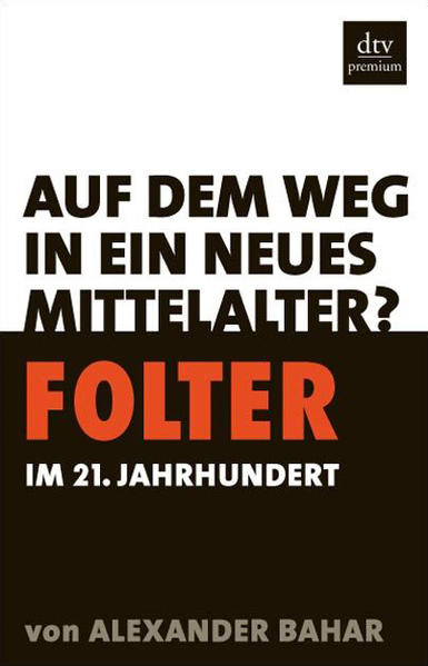Folter im 21. Jahrhundert