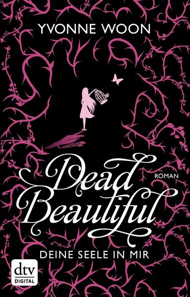 Dead Beautiful - Deine Seele in mir
