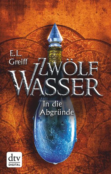 Zwölf Wasser, Buch 2: In die Abgründe