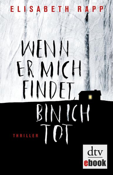 Wenn er mich findet, bin ich tot