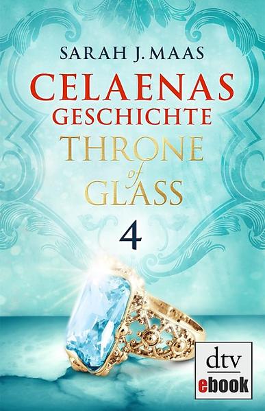 Celaenas Geschichte 4 - Throne of Glass
