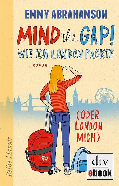 Mind the Gap! Wie ich London packte (oder London mich)