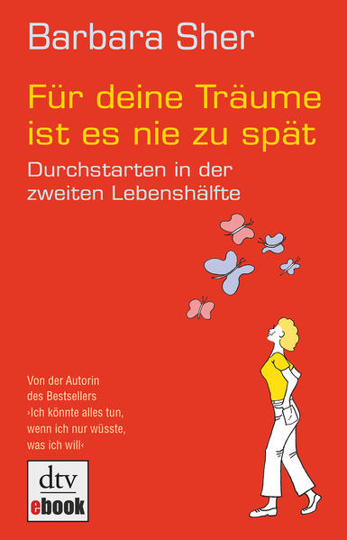 Für deine Träume ist es nie zu spät